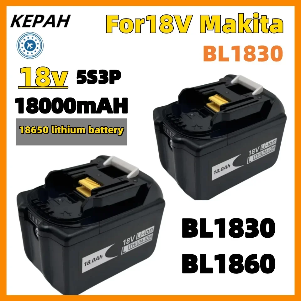 

KEPAH 5S3P For Makita BL1830 18V 18000mAh Power Tools Battery Replacement BL1815 BL1840 LXT400 194204-5 194205-3 194309-1