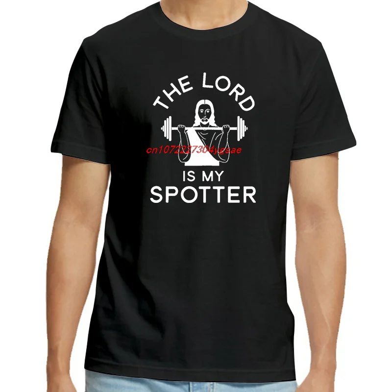 The Lord Is My Spotter Workout Weight Lifting Funny Shirts Graphic Tee Summer Fashion New In Tops & Tees Cotton Men's T-Shirts