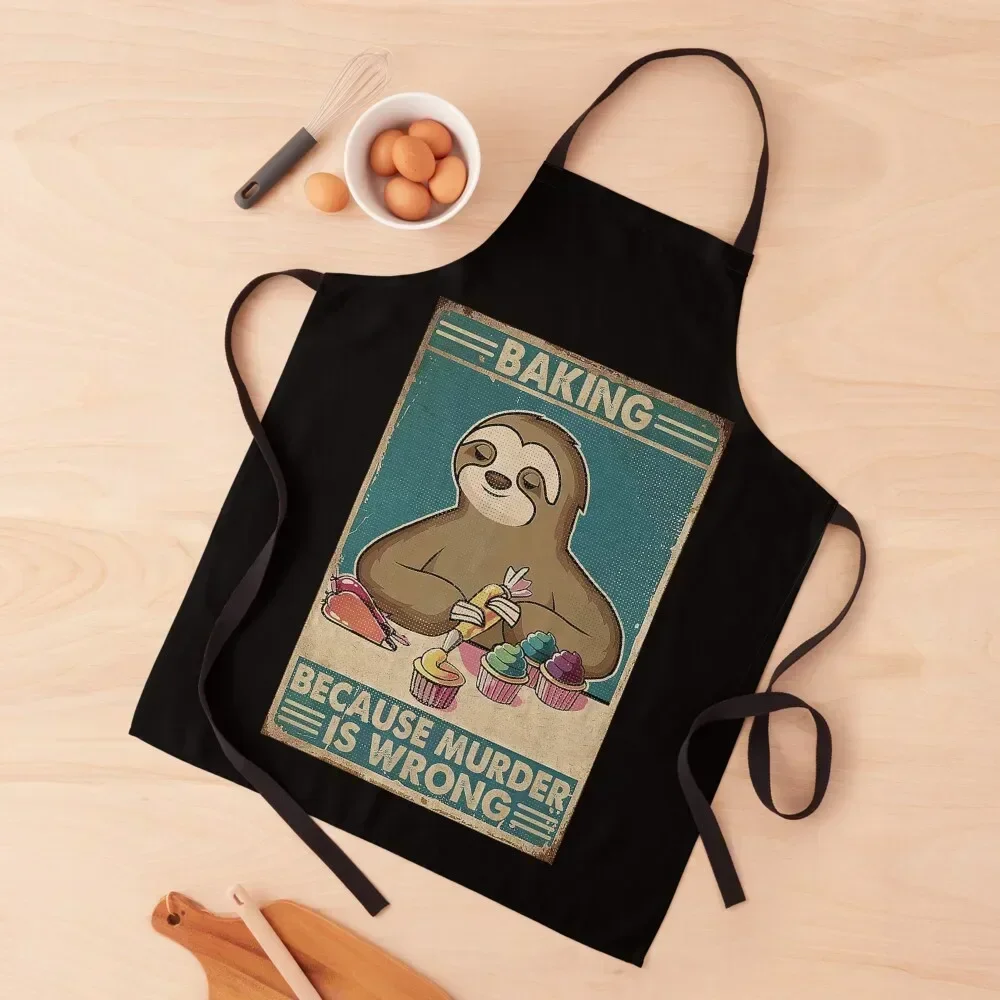 Baking Because Murder Is Wrong Sloth Retro Apron Hairdressing Hairdresser Accessories Women's Teacher kitchen and home Apron