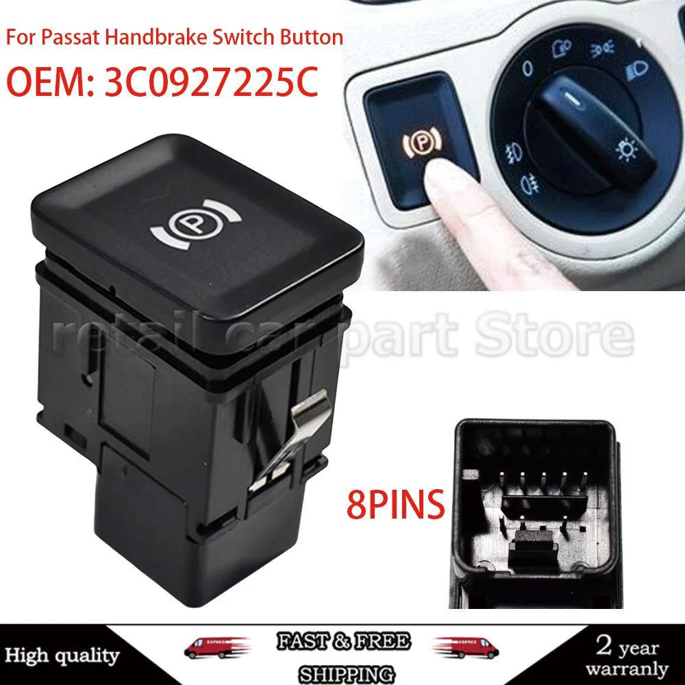 

3C0927225C Car Electric Parking Handbrake Brake Switch Button 3C0927225B For VW Passat B6 2006-2009 CC 2008-2011 R36 2005-2011
