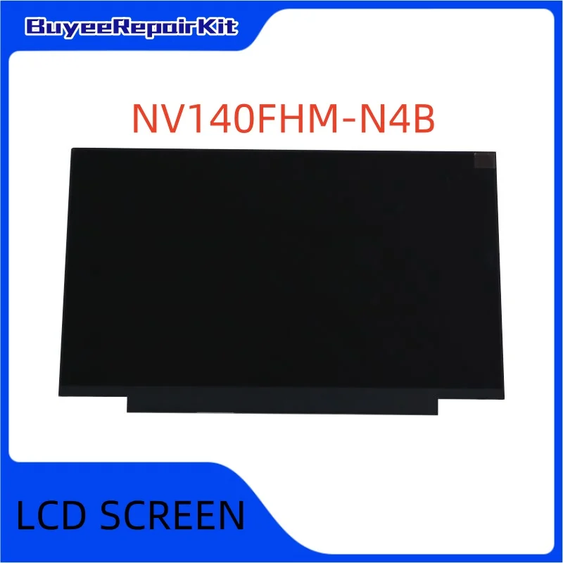 Original 14.0 Inch NV140FHM-N4B LCD Screen Matrix Panel 1920(RGB)×1080 30pins Matte 100% Tested Works Well