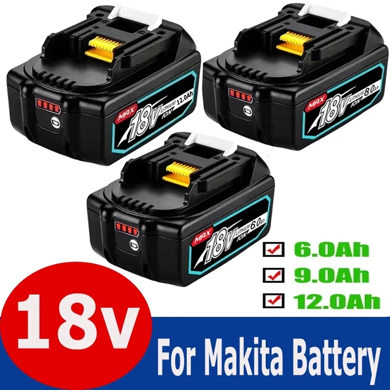 For Makita 6Ah/8Ah/12Ah for Makita 18V Battery BL1830B BL1850B BL1850 BL1840 BL1860 BL1815 Replacement Lithium Battery