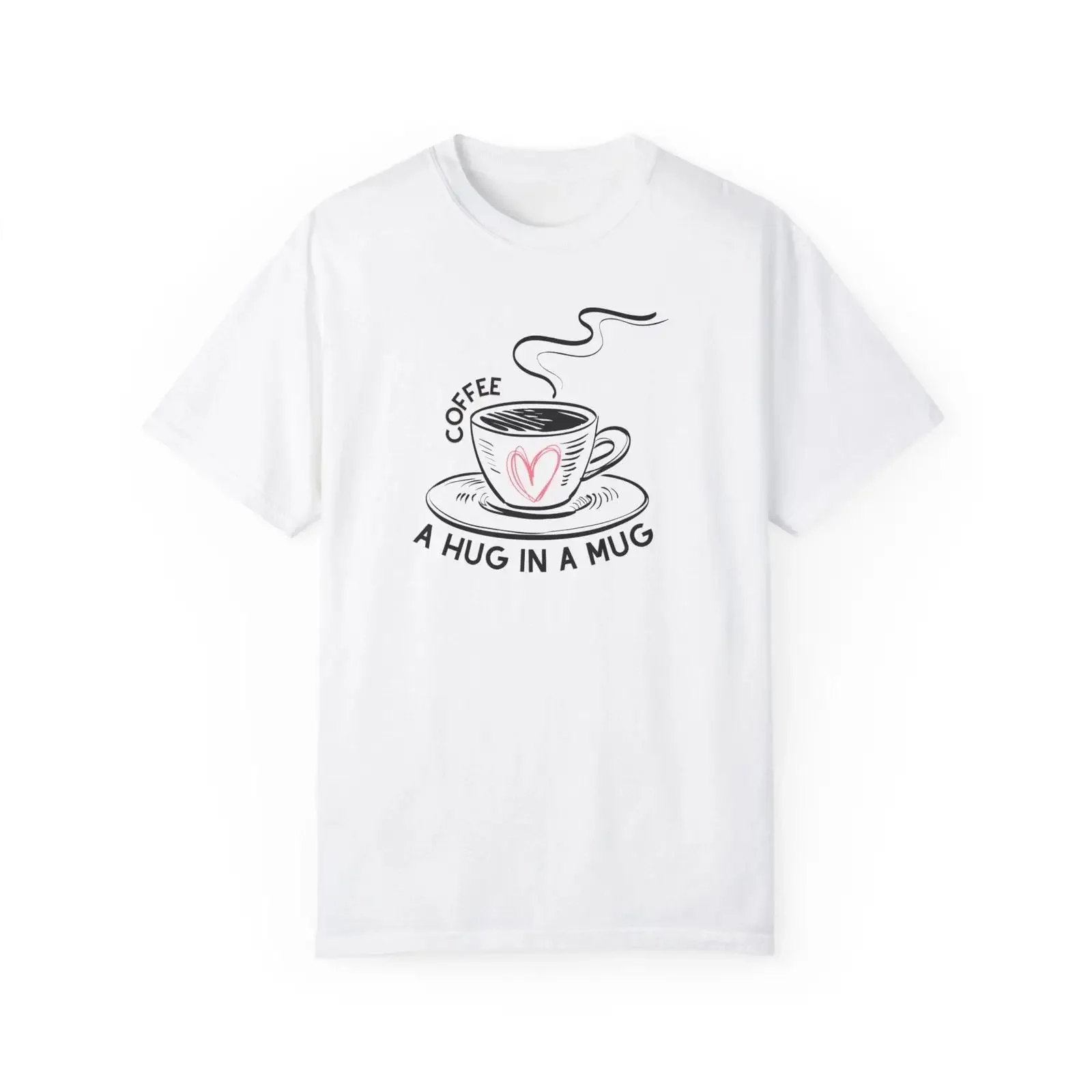 A hug in cup coffee T Shirt vintage Washed Comfortable graphic streetwear Soft fashion Breathable Unisex Top For Everyday Wear