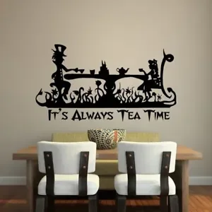 It\'s Always Tea Time Vinyl Wall Decal Home Decor Living Room Bedroom Alice in Wonderland Art Mural Removable Wall Stickers X68