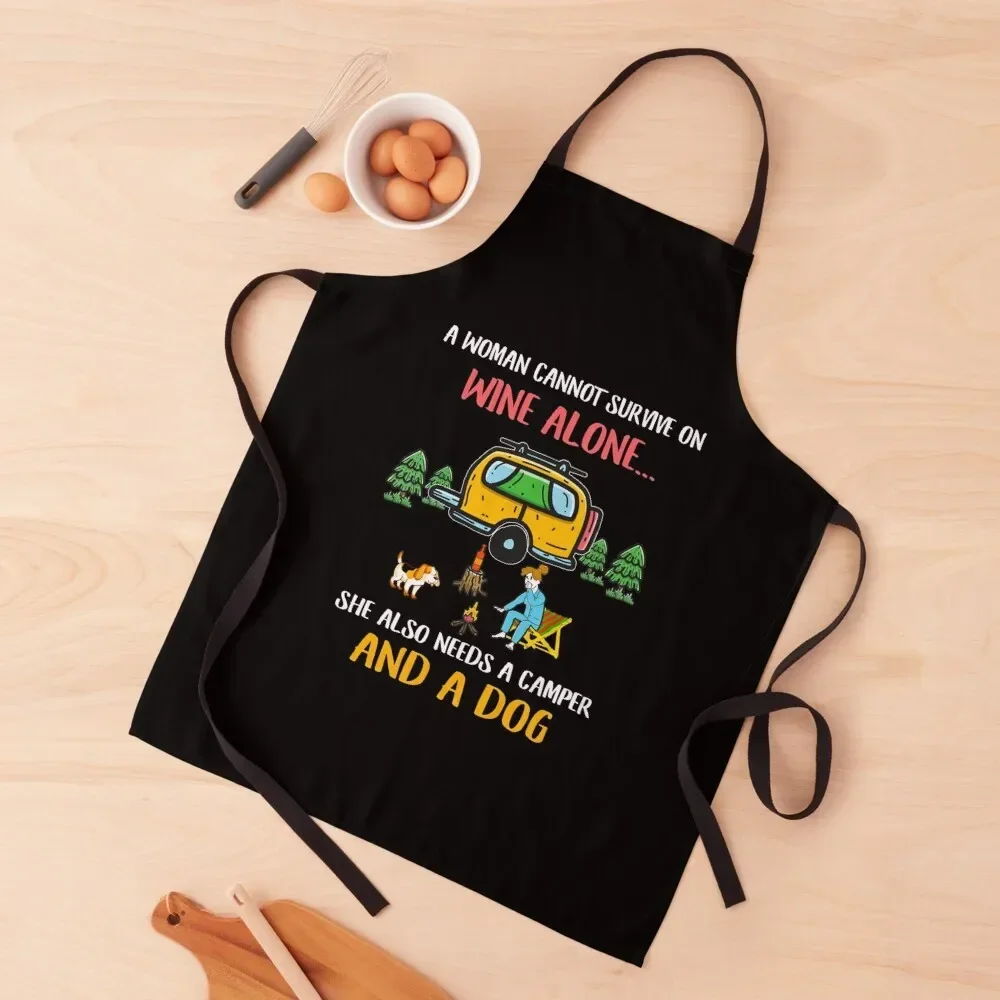 A Woman Cannot Survive On Wine Alone She Also Needs A Camper And A Dog, Funny Camper Dog Lovers Apron