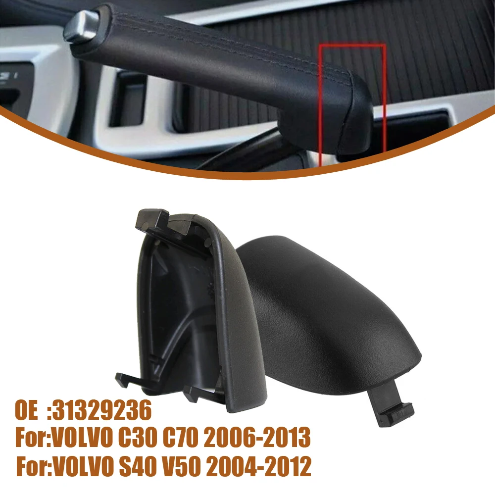 

1Pc Car Accessories Handbrake Handle Lever Cap Side Cover Black for VOLVO S40 V50 2004-2012/ VOLVO C30 C70 2006-2013 31329236