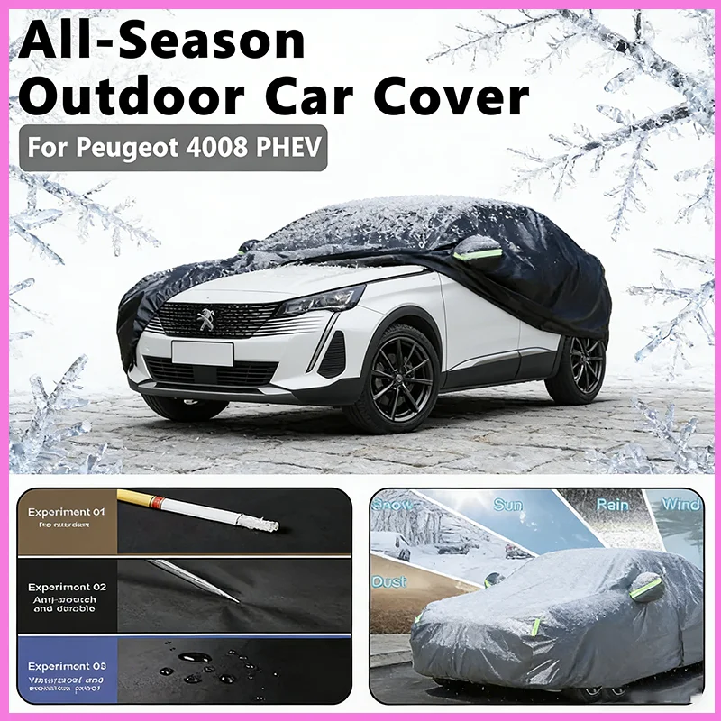 

Полный автомобильный чехол для Peugeot 4008 PHEV — водонепроницаемый снегозащитный солнцезащитный козырек, зимние и летние аксессуары для автозащиты
