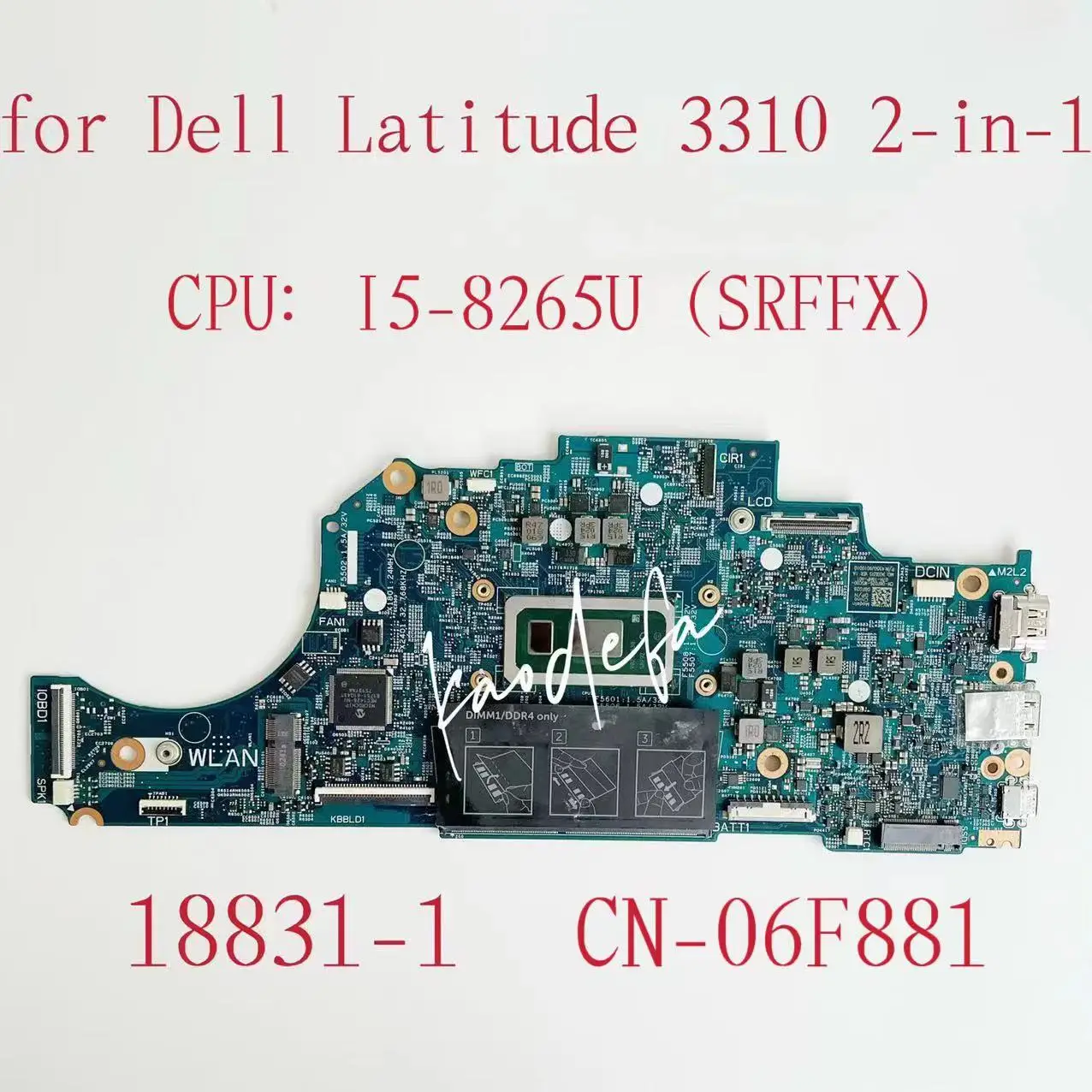 

Материнская плата 18831-1 для ноутбука Dell Latitude 3310, материнская плата 2 в 1 для процессора ноутбука: Φ SRFFX Φ 06F881 6F881 100%, тест ОК