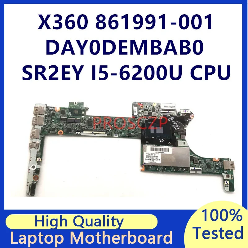 

861991-601 861991-501 861991-001 With SR2EY I5-6200U CPU 8GB Laptop Motherboard For HP X360 13-4000 DAY0DEMBAB0 100%Working Well