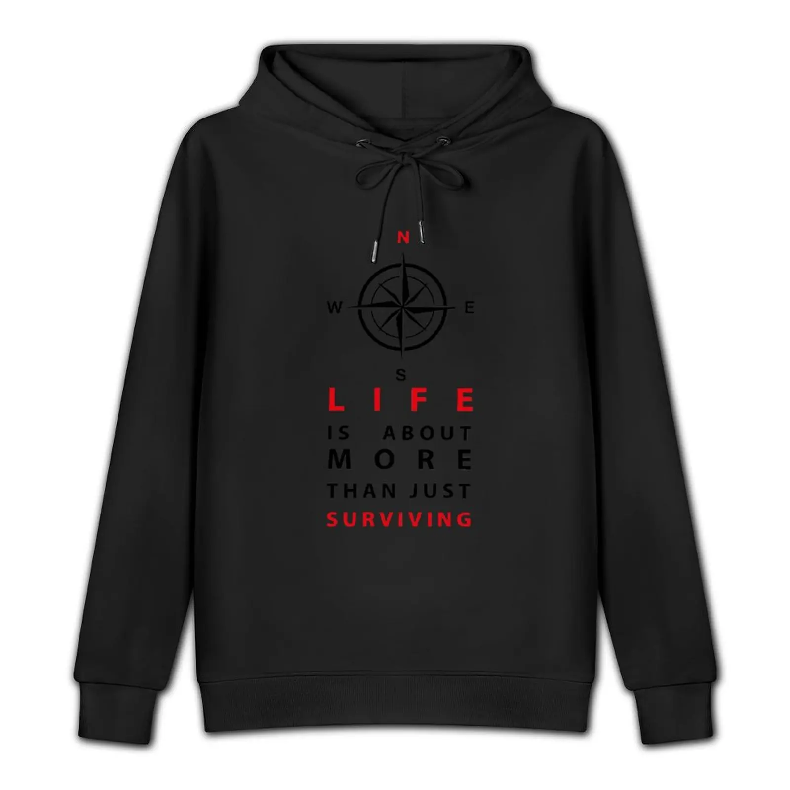 Life is About More than Just Surviving t-shirts Pullover Hoodie blouse mens clothes men's clothing autumn hoodie men