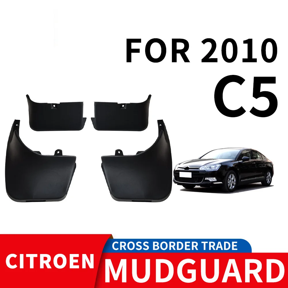 

For 2010 CITROEN C5 Car tire mudguard,Mudflaps Front Rear Flares Splash Guards Cover Car Accessoie