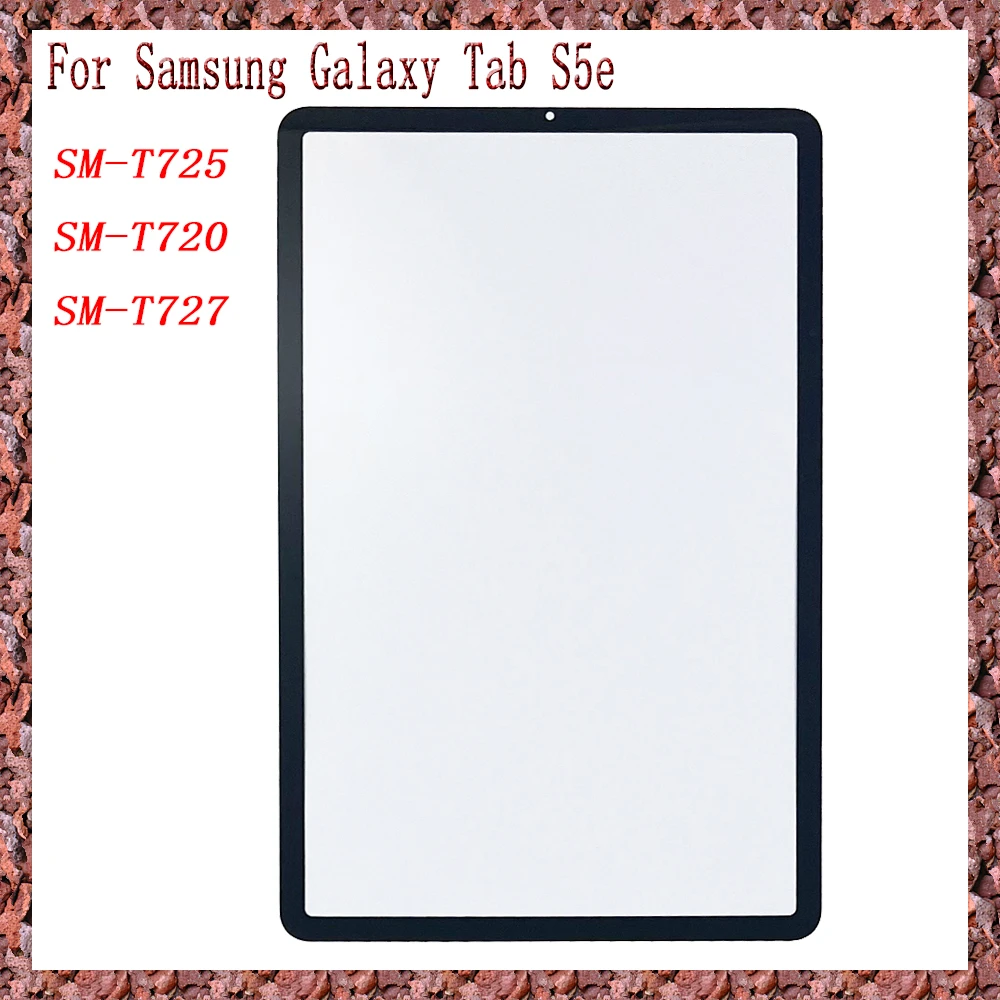 AAA Nowość dla Samsung Galaxy Tab S5e SM-T720 SM-T725 T725 T720 T727 Panel dotykowy Tablet Przedni zewnętrzny szklany obiektyw LCD z OCA