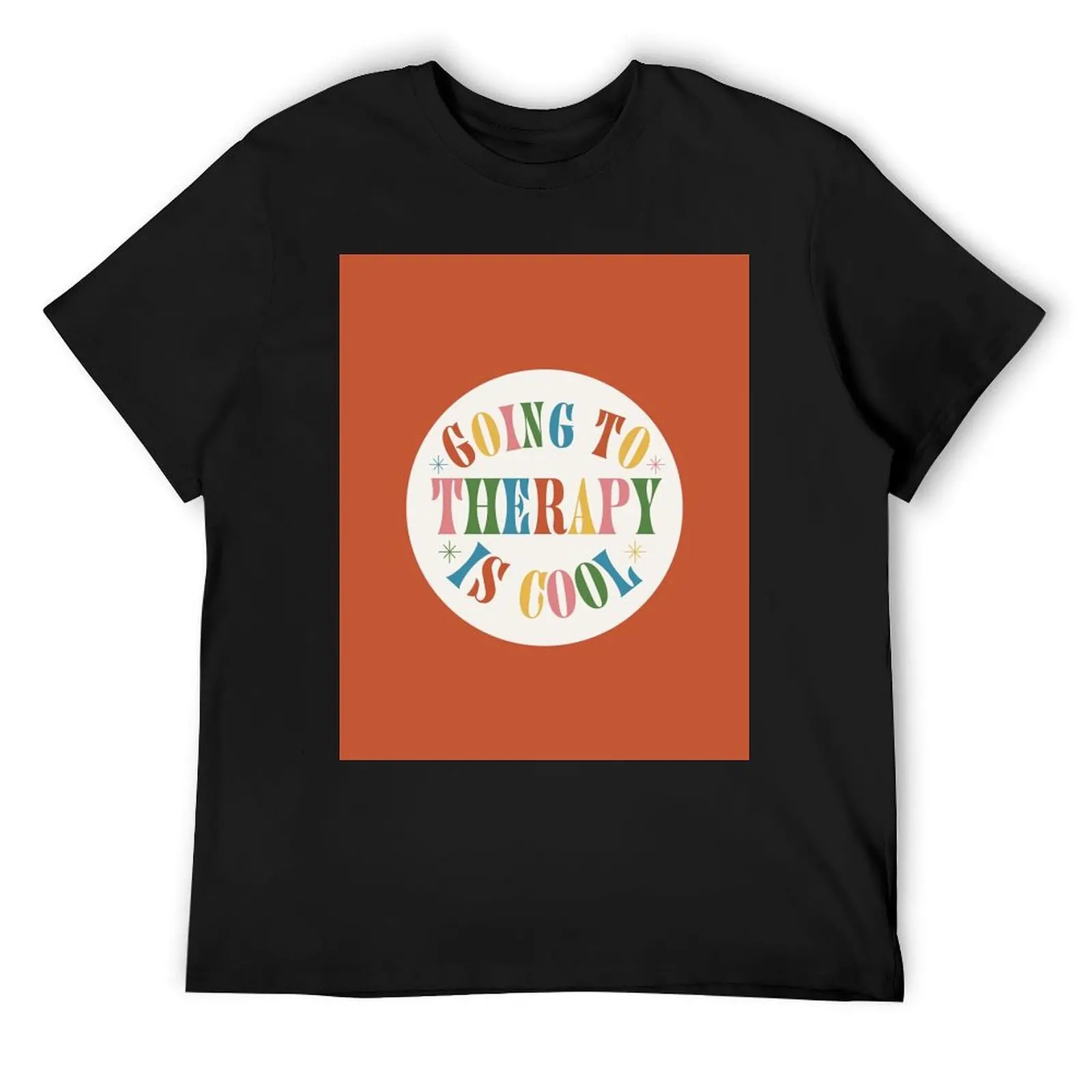 

going to therapy is cool! T-Shirt tees heavyweights cheap stuff sublime t shirts for men