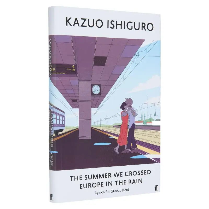 

Лето We Crossed Europe In The Rain Lyrics для Stacey Kent Kazuo Ishiguro Faber And Faber 9780571378876 Книга