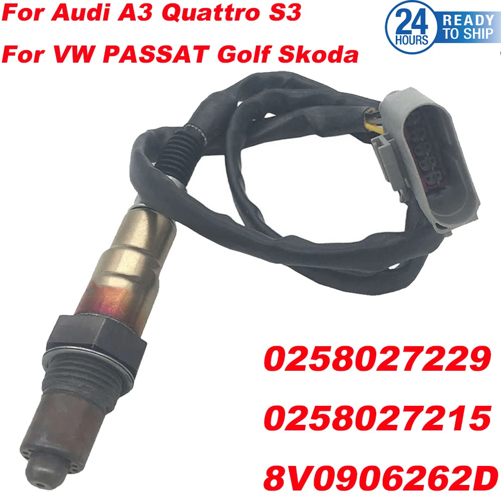 

0258027229 0258027215 Lambda Probe O2 Oxygen Sensor fit For VW golf PASSAT TIGUAN Skoda SUPERB OCTAVIA 2.0 13-18 8V0906262D