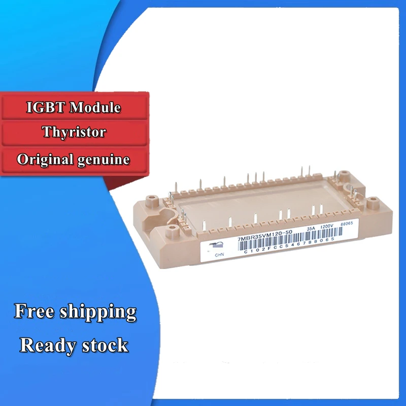 

Новый оригинальный модуль IGBT 7MBR35VM120-50 7MBR50VM120-50 7MBR50VN120-50 7MBR75VN120-50 7MBR100VN120-50 7MBR150VN120-50