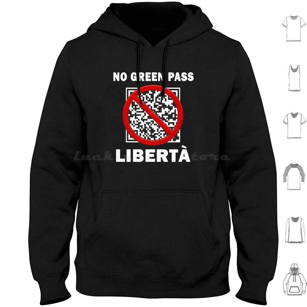 La Libertà Non È Un Pass No Green Pass Libera Scelta Protest Hoodie Cotton Long Sleeve No Green Pass La Liberta Non E