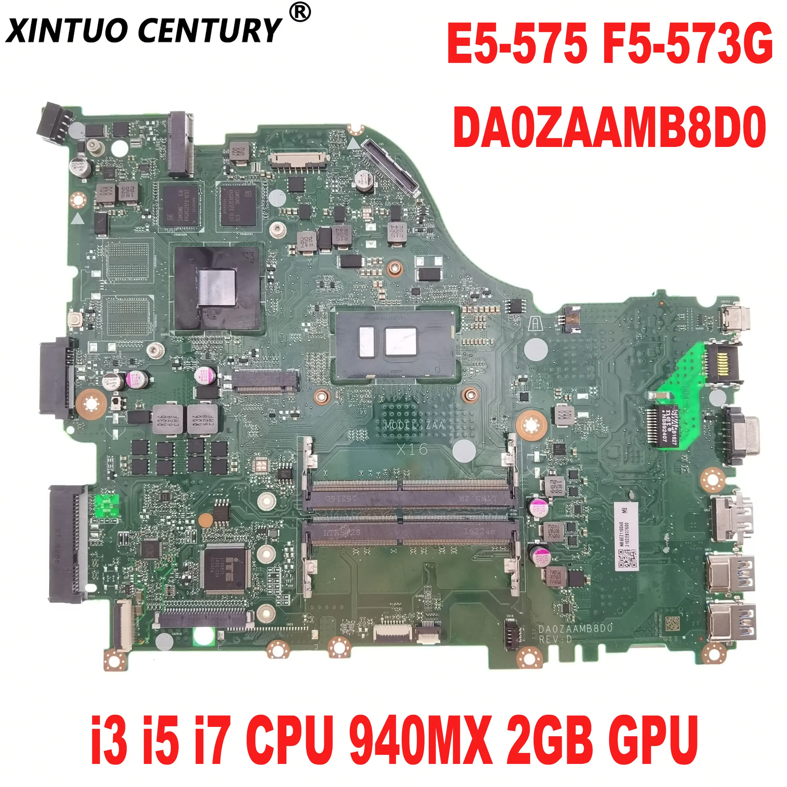 

DA0ZAAMB8D0 Motherboard for Acer Aspire E5-575 F5-573 E5-575G F5-573G Laptop Motherboard with i3 i5 i7 CPU 940MX 2GB GPU DDR4