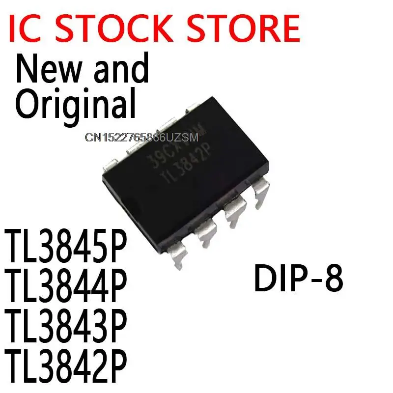 10PCS New and Original DIP-8 TL3845  3845P TL3844  TL3843  TL3842 TL3845P TL3844P TL3843P TL3842P