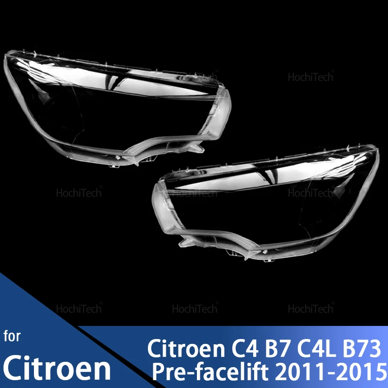 

Anti-Yellowing Headlight Cover for Citroen C4 B7 C4L B73 Pre-facelift 2011-2015 Transparent PC Material Headlamp Lens Glass