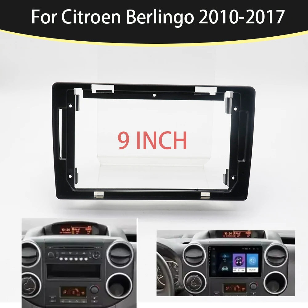 

9 Inch Car Frame Fascia Adapter Android Radio Dash Fitting Panel Kit For Citroen Berlingo Peugeot 3008 5008 Partner 2010-2017