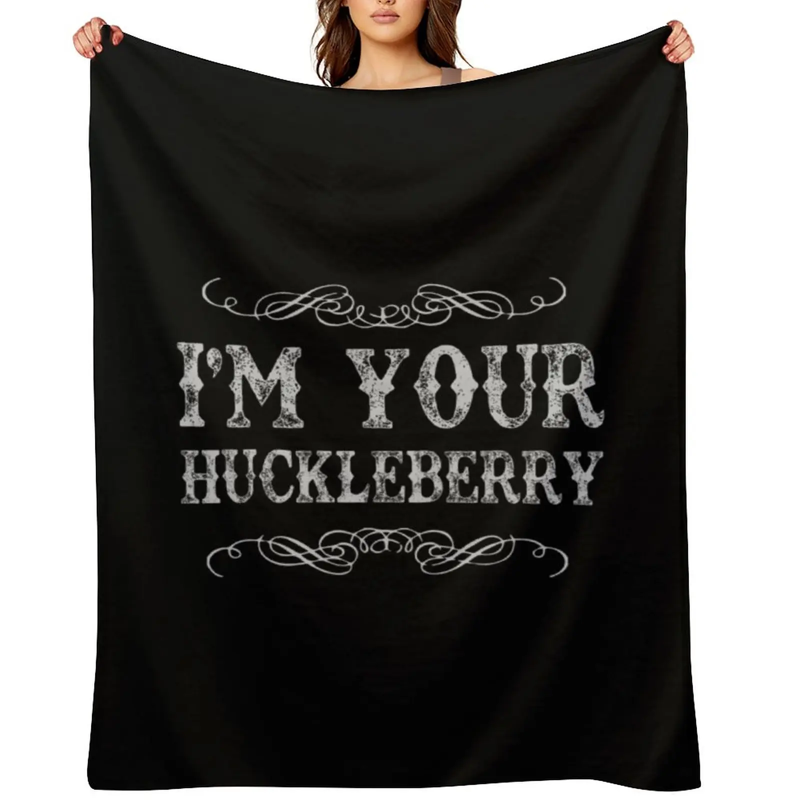 

I'm Your Huckleberry White Western Design from Tombstone Lore Throw Blanket Loose Summer Beddings Softest Bed Blankets