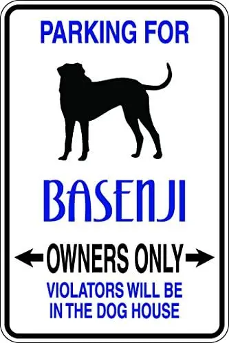 Y1,Slap-Art Parking for Basenji Owners only Violators Will be in The Dog House  Funny Novelty Metal Aluminum Sign-aluminum sign