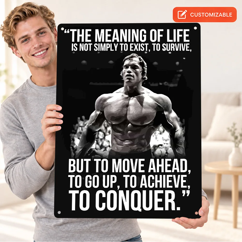 Arnold Schwarzenegger Quote Textured Metal Poster Customized Aluminum Sign Inspirational Typography Wall Art For Workout Room