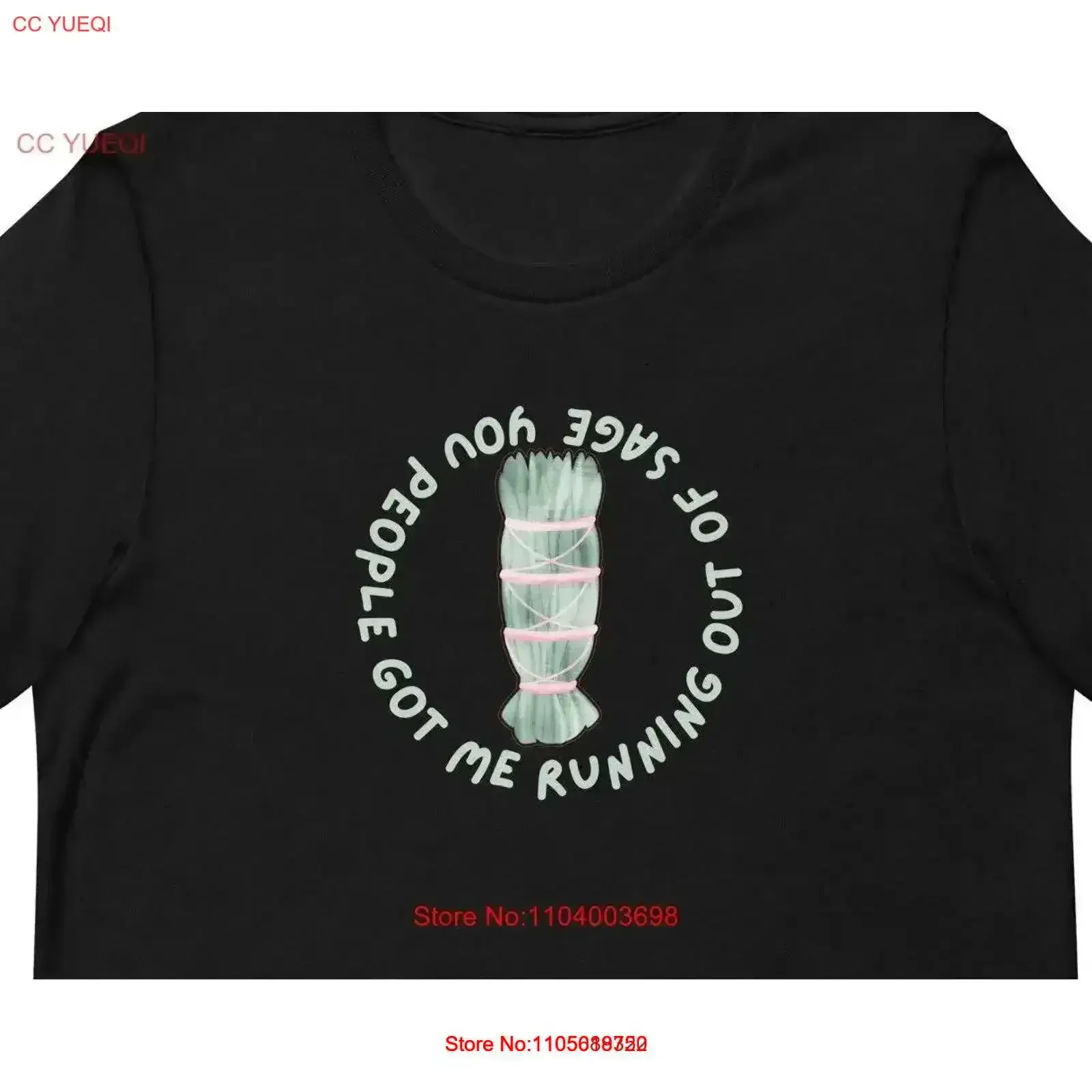 Funny T Shirt You People Got Me Running Out Of Sage Smudging Humor vintage Washed Versatile Stretched Breathable graphic Unisex