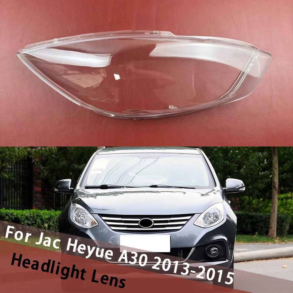 

For Jac Heyue A30 2013 2014 2015 Car Headlamp Cover Headlight Shell Lens Shell Plexiglass Replace Lampshade Front Light Housing