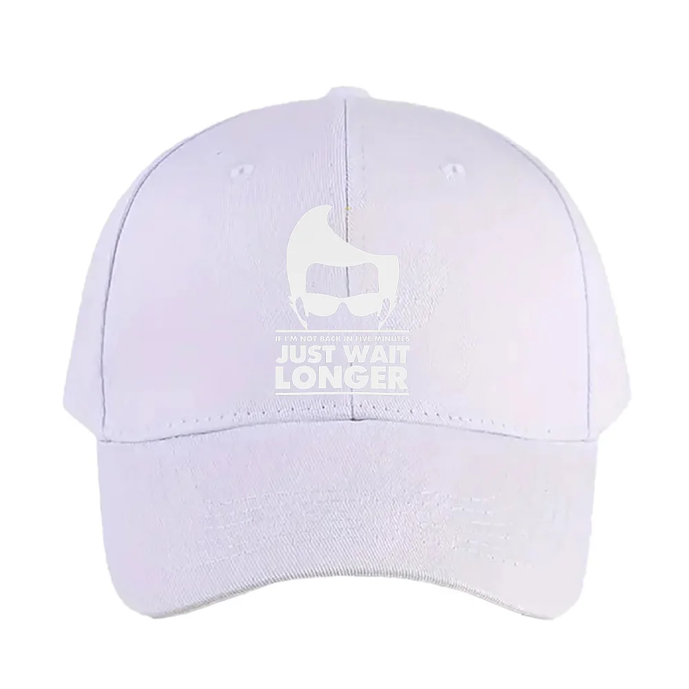 If I'm not back in 5 Minutes Just wait Longer Quote Summer Woman Man Adult Hat Casual Adjustable Funny Dad Printed Baseball Caps