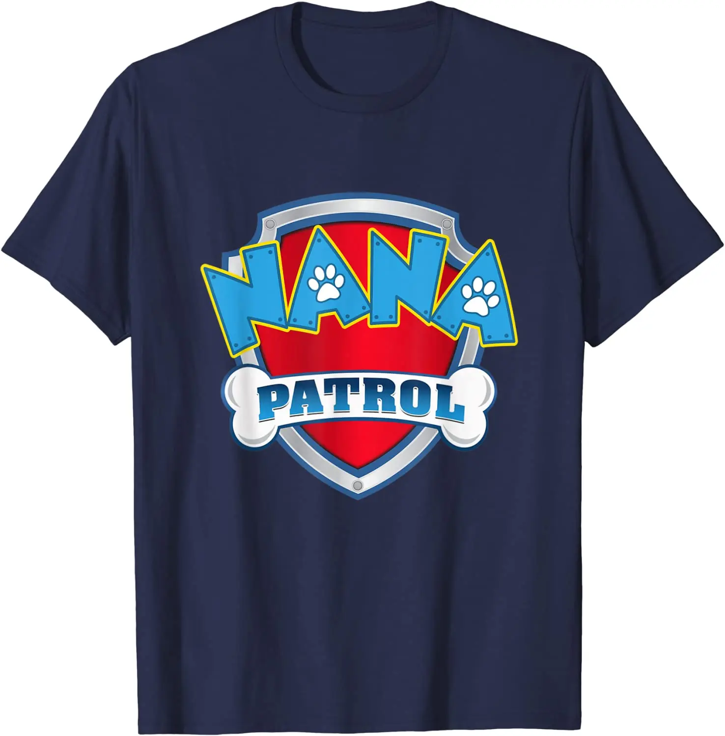Funny NANA Patrol Shirt - Dog Mom Dad Birthday Gift T Shirt. New 100% Cotton Short Sleeve O-Neck Casual T-shirts Size S-3XL