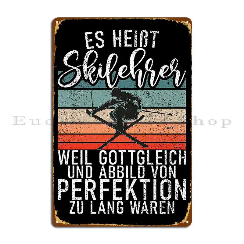 Ski Skier Ski Instructor Design Metal Plaque Pub Mural Vintage Club Create Wall Pub Tin Sign Poster