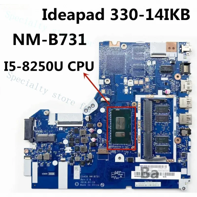

A+ для ноутбука Lenovo ideapad 330-14IKB, материнская плата NM-B731 с процессором I5-8250U, оперативная память 4G
