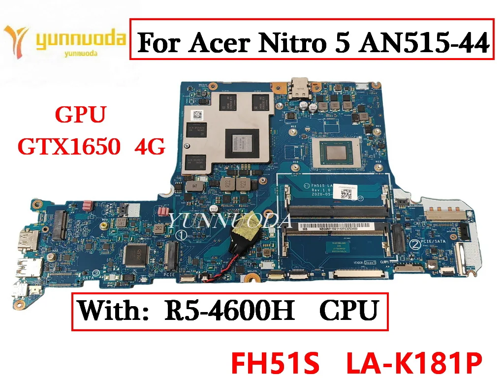 

FH51S LA-K181P For Acer Nitro 5 AN515-44 Laptop motherboard with R5-4600H CPU N18P-G61-MP2-A1 GTX1650 4G GPU 100% Tested