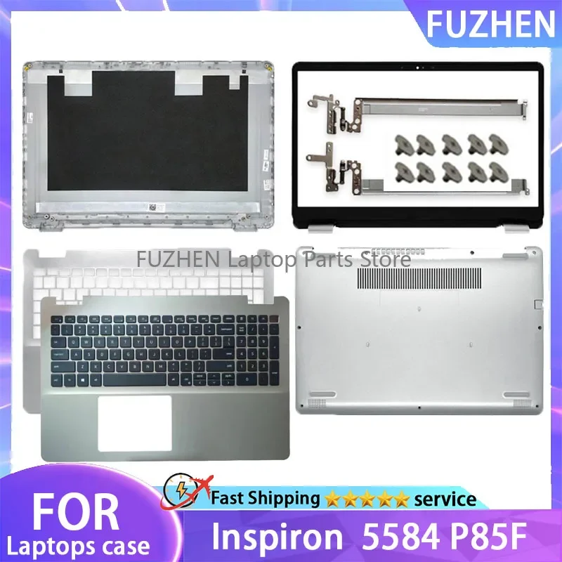 

New Laptop Parts For Dell Inspiron 5584 P85F Rear Lid Housing LCD Back Cover Front Bezel Hinges Palmrest Bottom Case Top