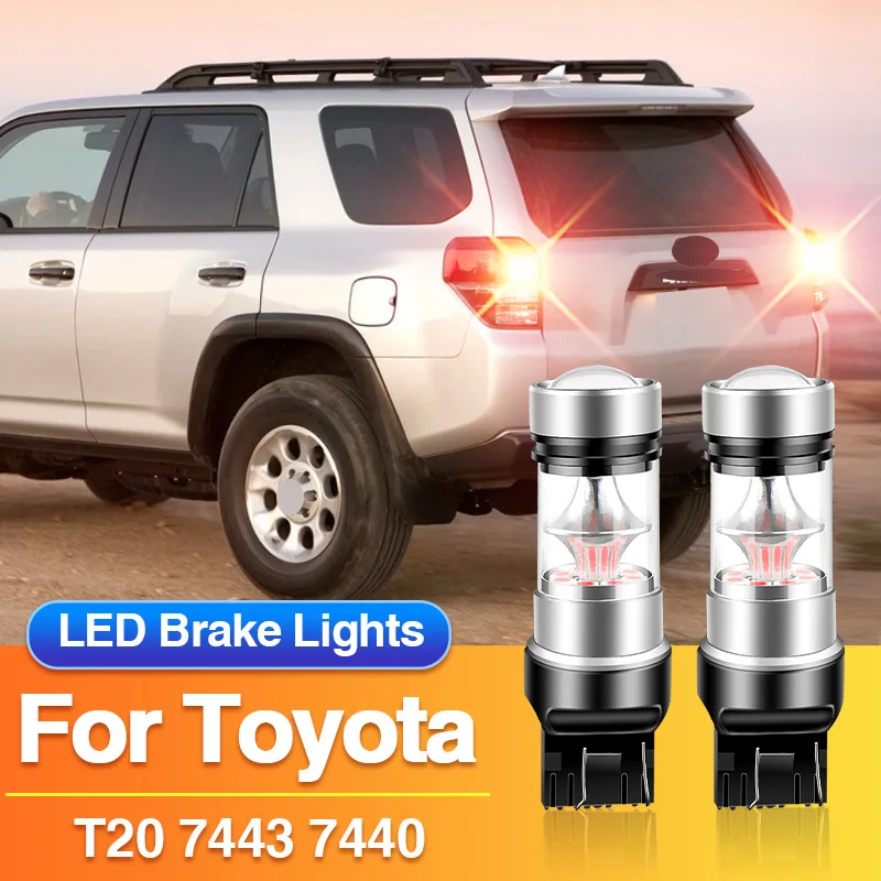 2×7443 LED Brake Light T20 7440 Lamps for Toyota Sienna/Avensis Verso/Aygo/Camry/Avalon/C-HR/Corolla/FJ Cruiser/IQ/Land Cruiser