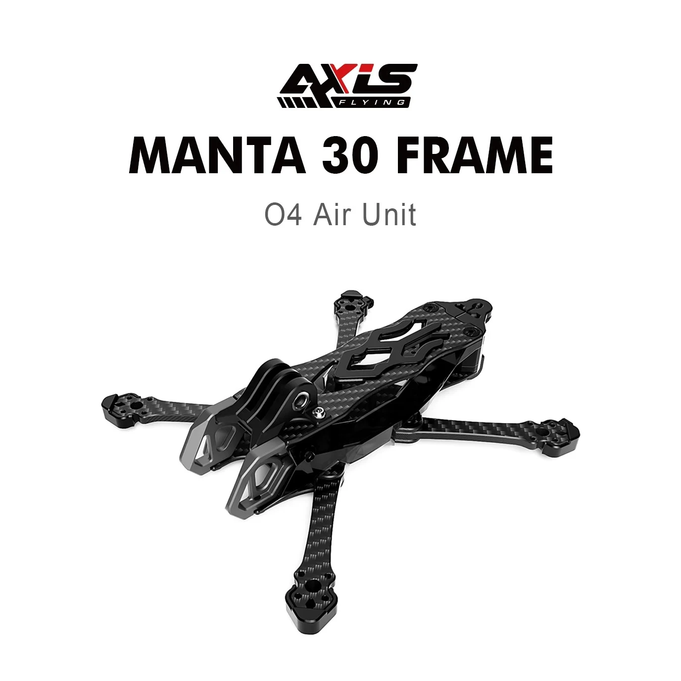 

Axisflying MANTA30 3 Inch Freestyle Frame Positive X Structure Crash Resistant O4 Air Unit Compatible Stable FPV Frame Parts