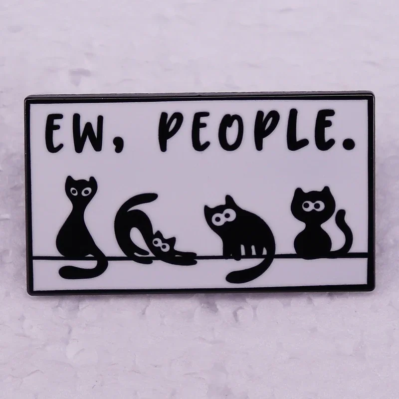 Ew People Brooch Cat Lady Funny Enamel Pin Antisocial Awkward Introvert Badge Jewelry Accessories