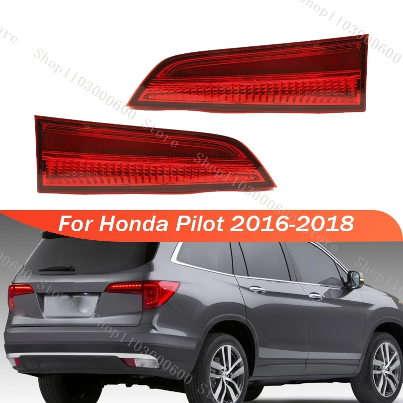 

Для Honda Pilot 2016 2017 2018 задний фонарь автомобиля стоп-сигнал задний внутренний задний фонарь сигнальный ходовой фонарь 34150TG7A01 34155TG7A01