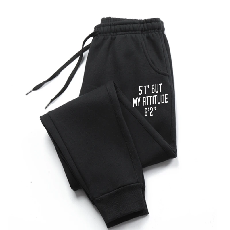 

5 Foot 1 But My Attitude 6 Foot 2 Funny Idea Short Girl Gift sweatpants men's pants men's pants Fashion Fitness Cotton Men Men t