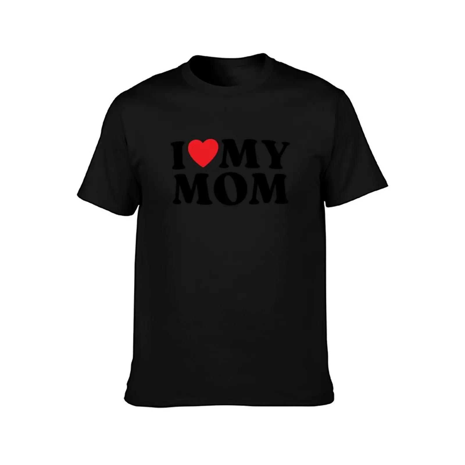 I Love My Mom Family Relative My Favorite Mom Mother's Day T-Shirt Short sleeve tee oversize t-shirts man oversized t shirt men