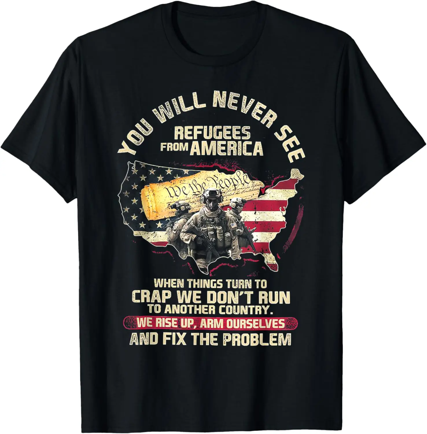 

You Will Never See Refugees From America When Things Turn T-Shirt Anime Clothes Streetwear Mens T Shirts Graphic Camisas Oversiz