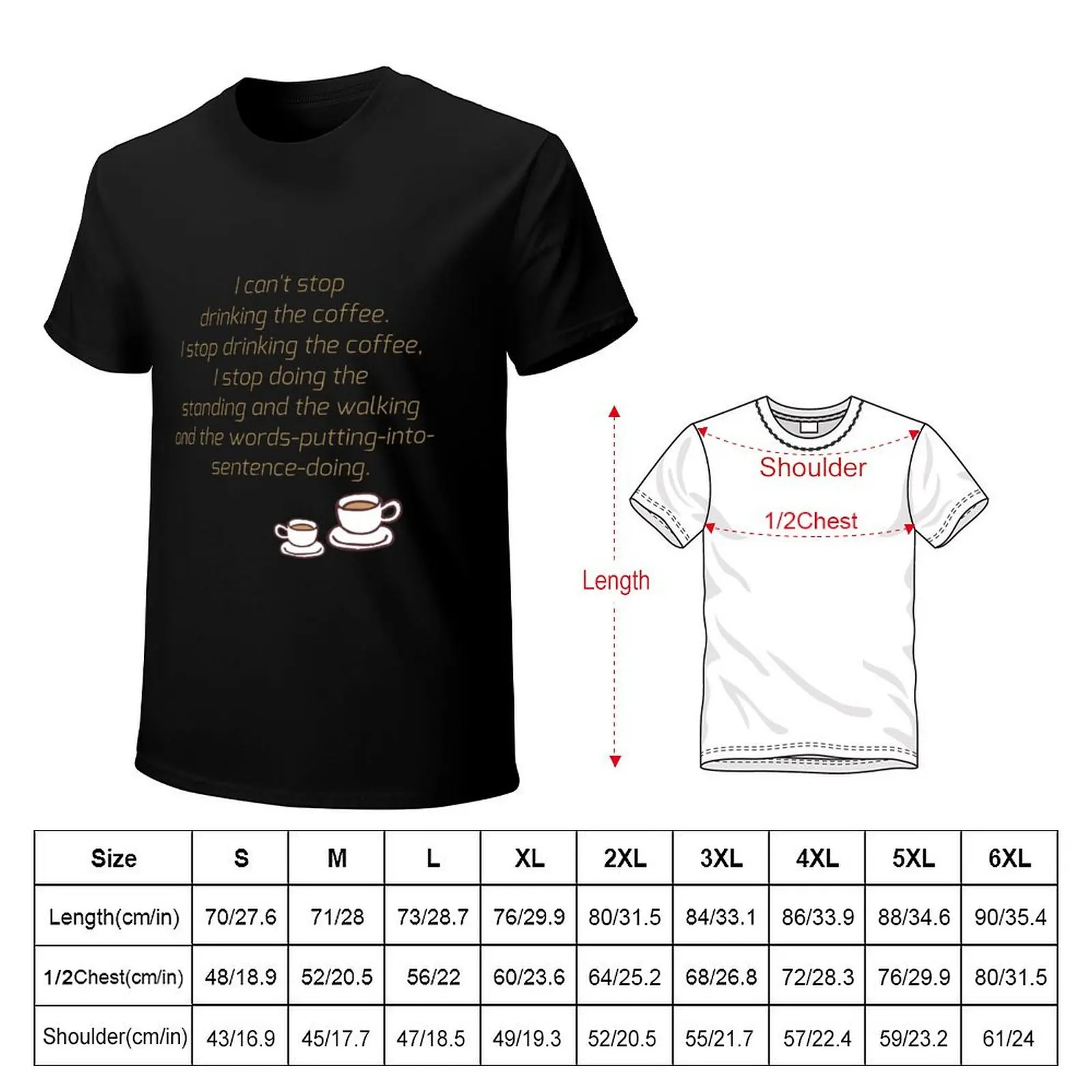 I Can't Stop Drinking the Coffee T-Shirt Holiday Casual Short Sleeve Top