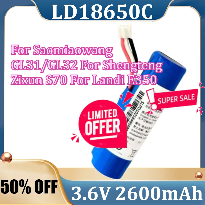 

For Saomiaowang GL31/GL32 For Shengteng Zixun S70 For Landi E350 New LD18650C 3.6V 2600mAh Replacement Battery