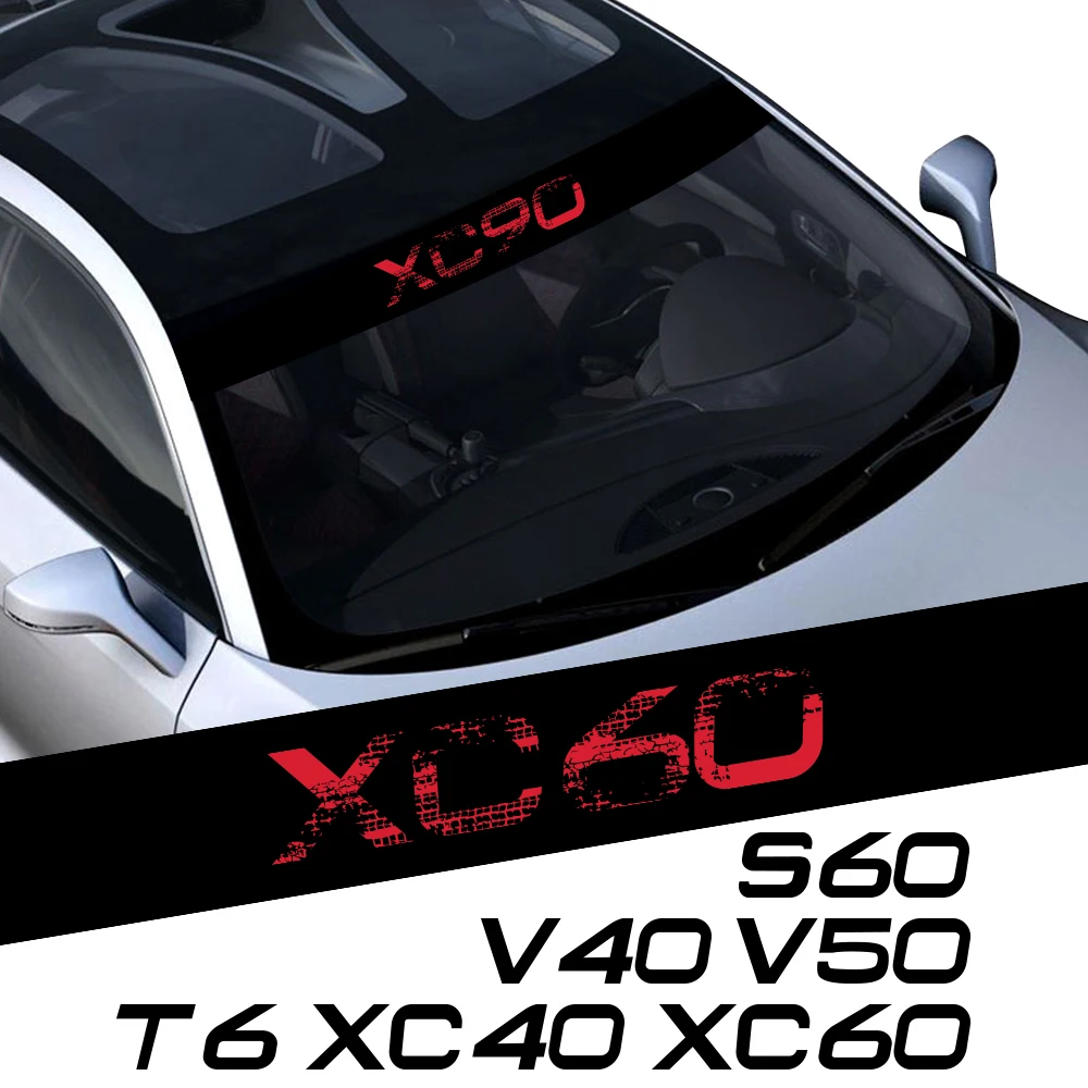 Auto Front Windshield Sticker And Decals For Volvo XC90 XC60 T6 S60 XC40 V40 V60 V50 S40 AWD V90 S90 C30 C70 S80 V70 XC70