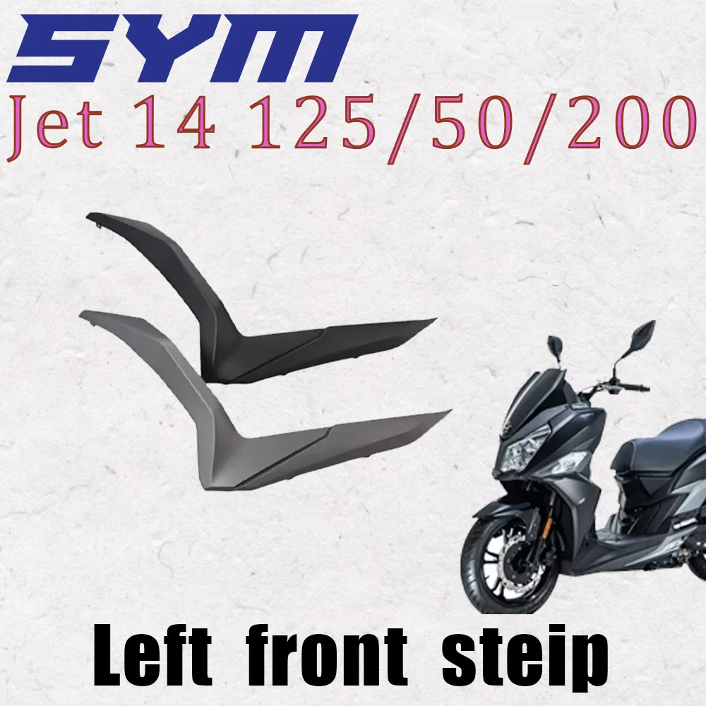 For Sym Jet 14 125 / 50 / 200 Motorcycle Left Front Side Strip Side Cover Sym Jet 14 125 / 50 / 200