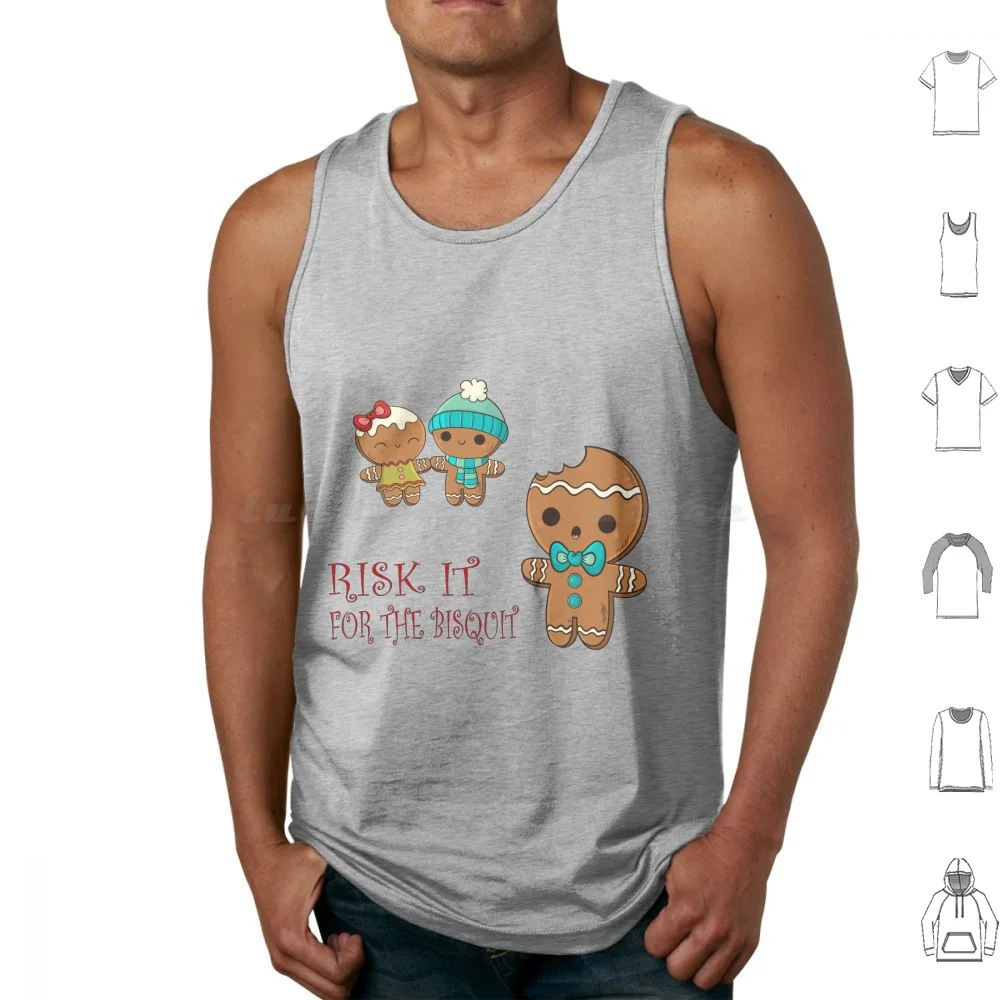 Risk It For The Bisquit Gingerbread Man Tank Tops Print Cotton Risk Gingerbread Man Gingerbread Gingerbread Heart Biscuit