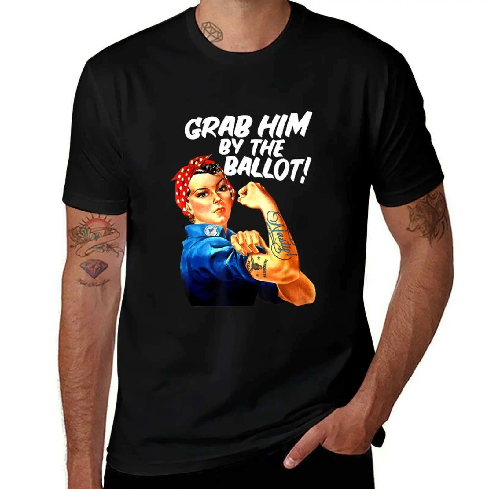 

Democrat Rosie Riveter Nasty Tattoo Grab Him By The Ballot T-Shirt cotton t shirt man t shirts for man cotton T-Shirt