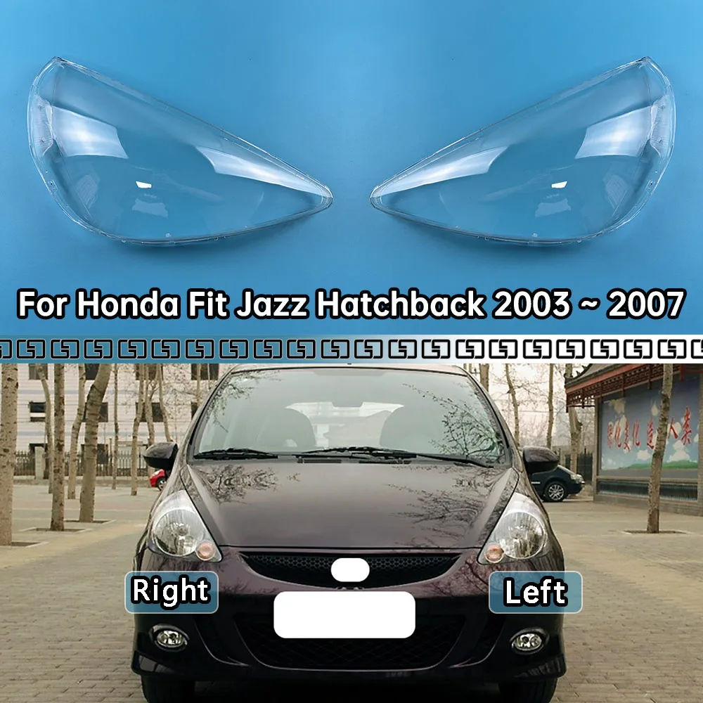 

For Honda Fit Jazz Hatchback 2003 2004 2005 2006 2007 Front Headlight Cover Transparent Lampshade Lamp Shell Masks Plexiglass